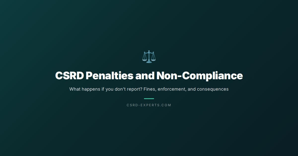 CSRD Penalties and Non-Compliance: What Happens If You Don't Report?