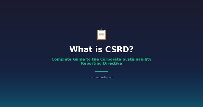 What is CSRD? A Complete Guide to the Corporate Sustainability Reporting Directive
